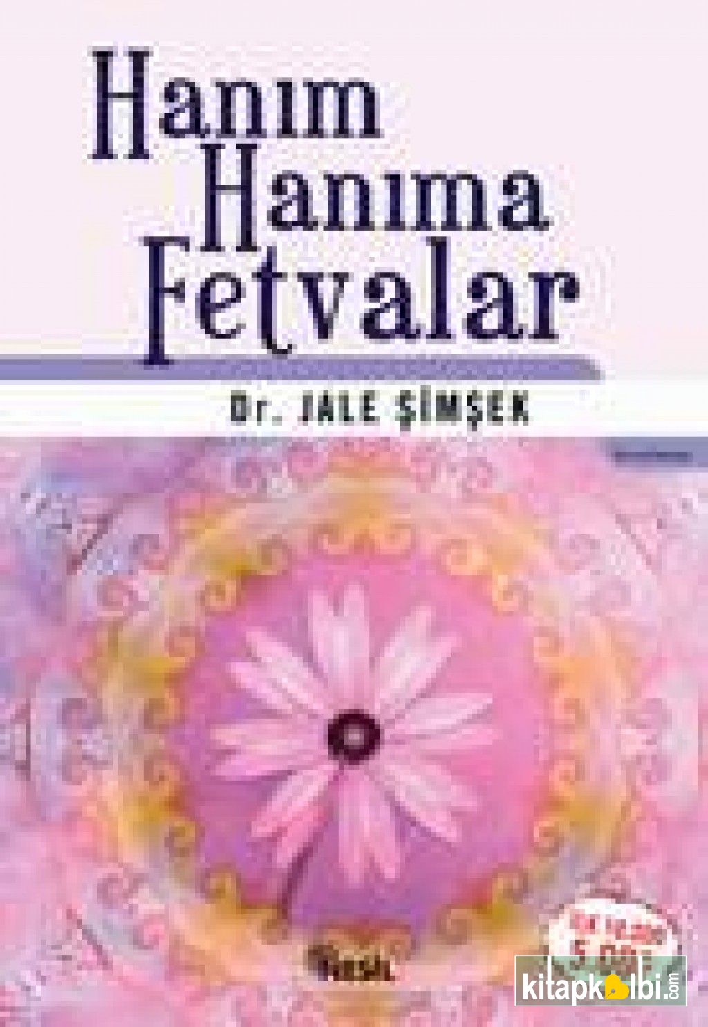 Hanım Hanıma Fetvalar