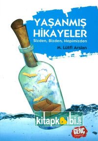 Yaşanmış Hikayeler