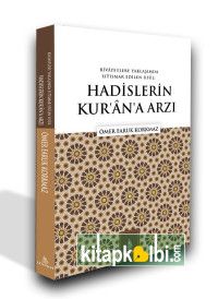 Hadislerin Kurana Arzı