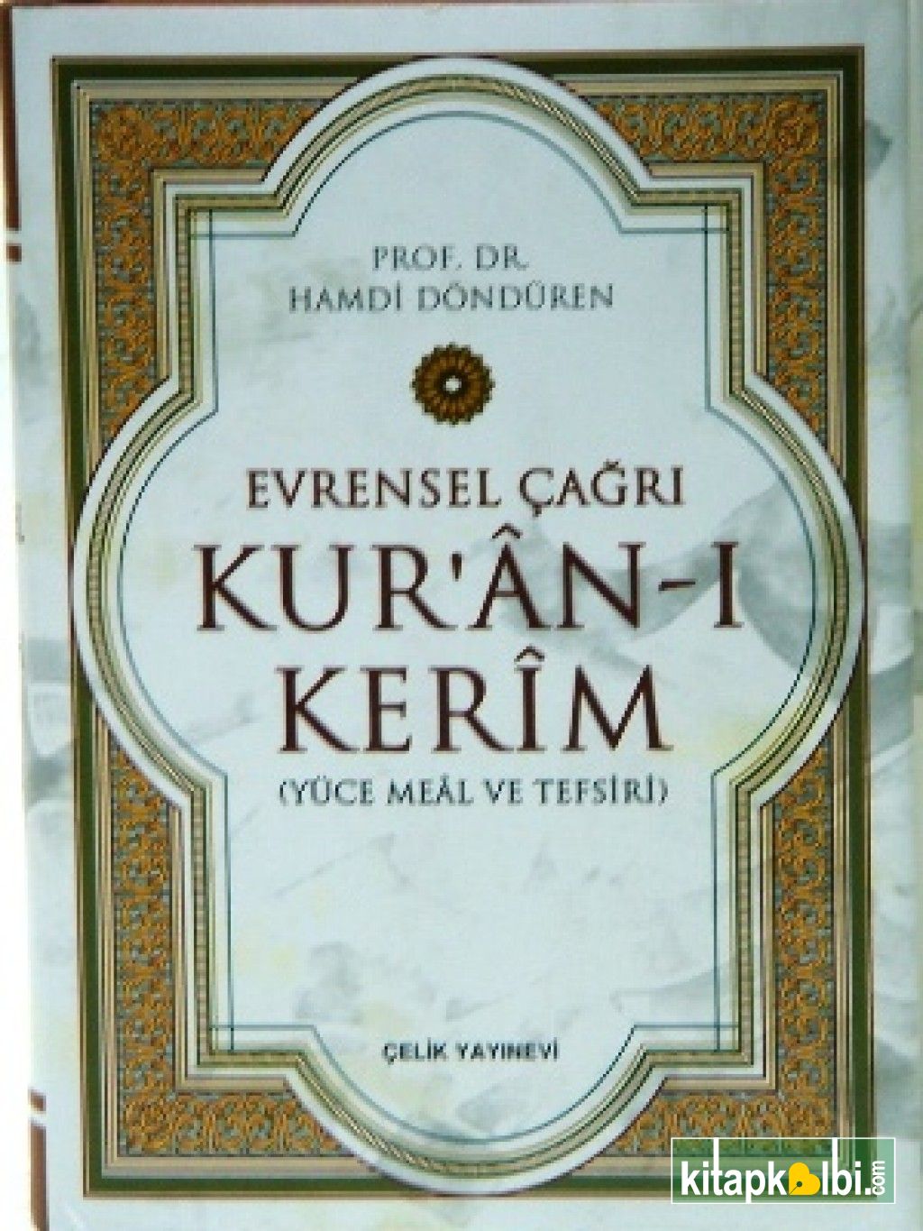 Evrensel Çağrı Kur'ân-ı Kerim