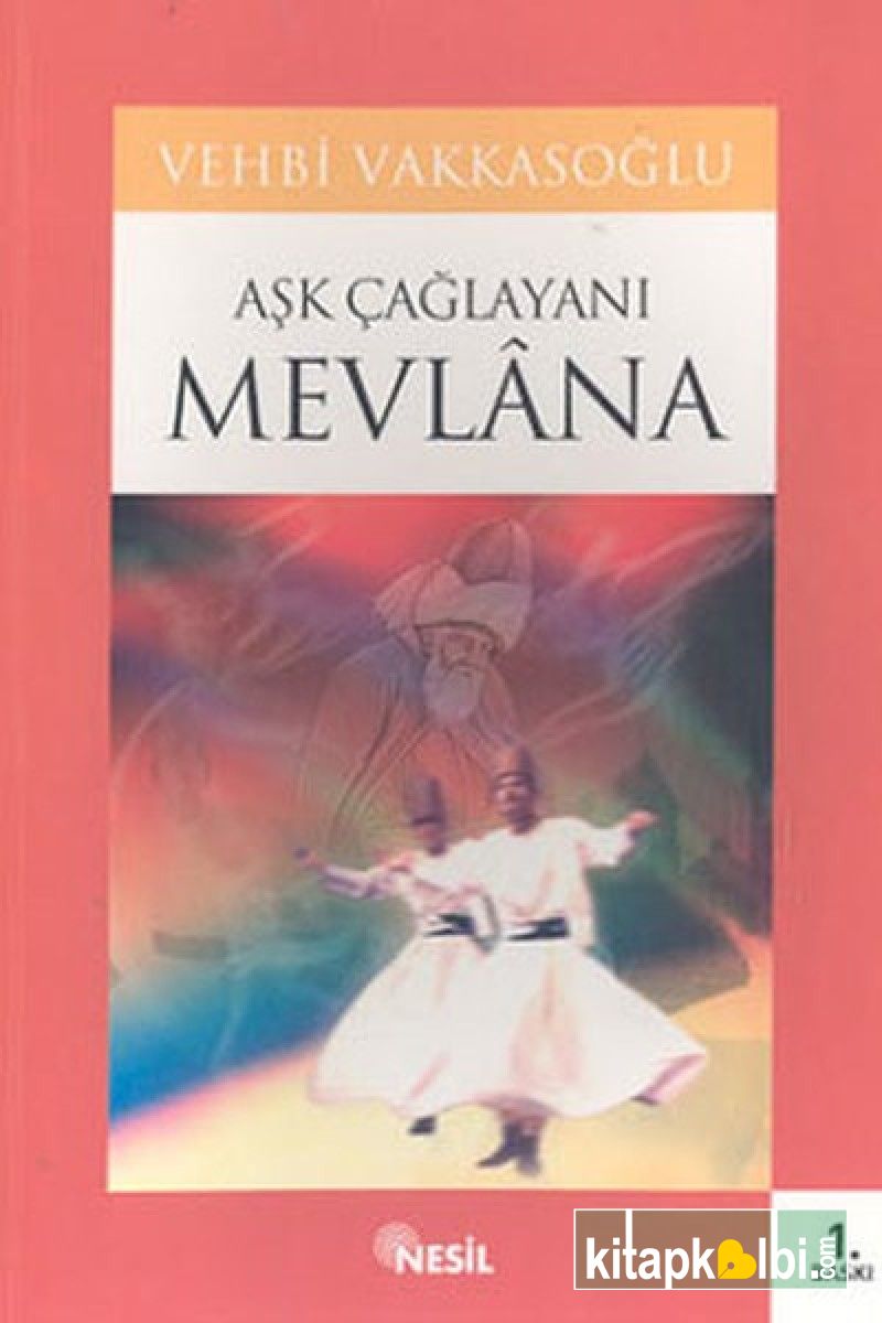 Aşk Çağlayanı Mevlana