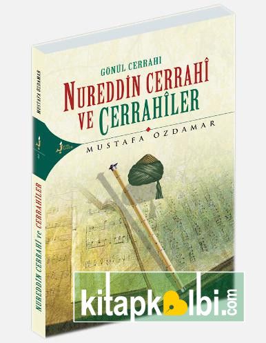 Gönül Cerrahı Nureddin Cerrahi Ve Cerrahiler