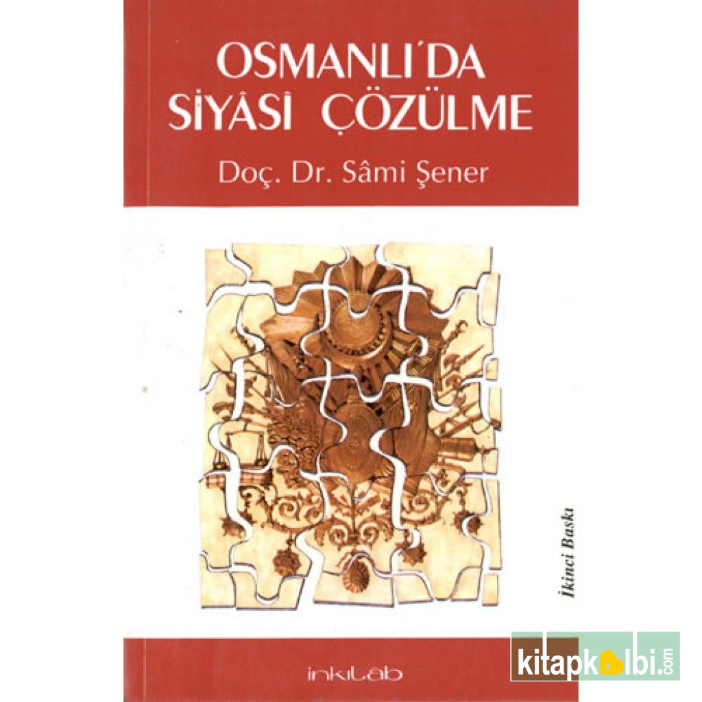 Osmanlıda Siyasi Çözülme