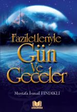 Faziletleriyle Gün Ve Geceler Küçük Boy