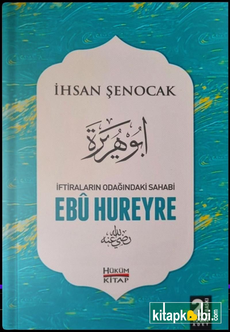 İftiraların Odağındaki Sahabi Ebu Hureyre