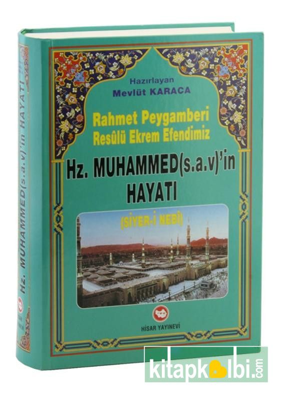 Rahmet Peygamberi Hz Muhammedin Hayatı