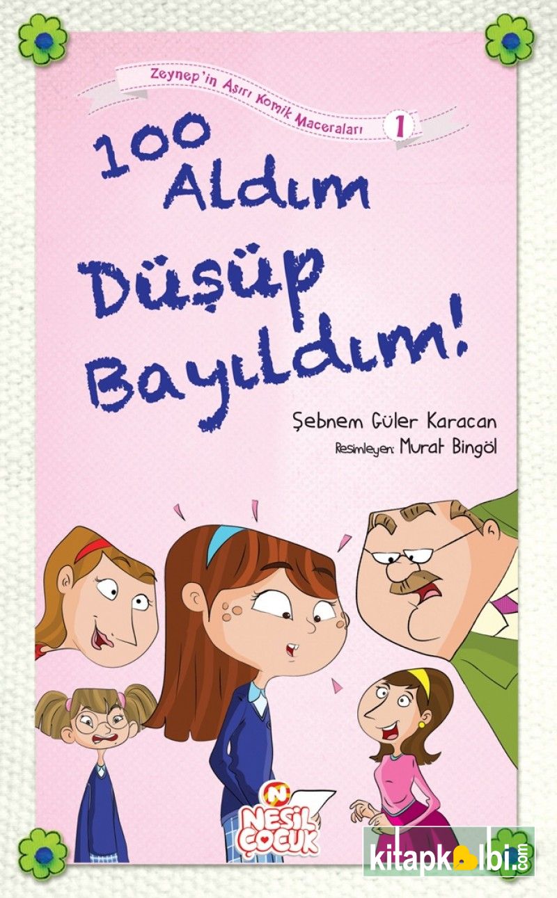 100 Aldım Düşüp Bayıldım Zeynepin Aşırı Komik Maceraları 1