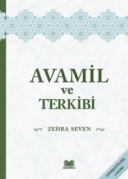 Avamil ve Terkibi Zehra Seven