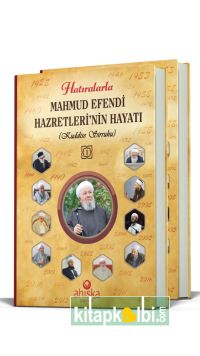 Hatıralarla Mahmud Efendi Hz Hayatı Ciltli