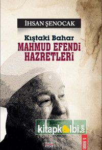 Kıştaki Bahar Mahmud Efendi Hazretleri