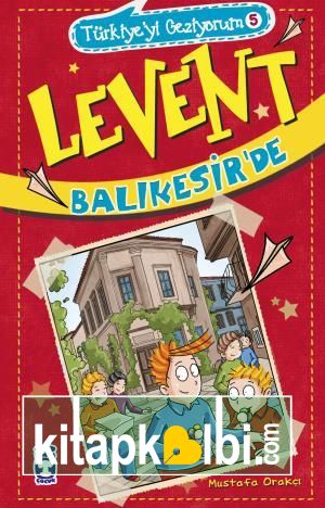 Levent Balıkesirde - Türkiyeyi Geziyorum 5