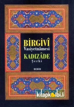 Birgivi Vasiyetnamesi Kadızade Şerhi