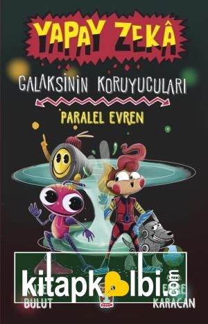 Paralel Evren - Galaksinin Koruyucuları - Yapay Zeka