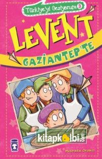 Levent Gaziantepte - Türkiyeyi Geziyorum 3
