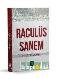 Raculüs Sanem Eski Bir Türk Subayı