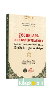 Çocuklara Muhammed Ve Ahmed İsimlerini Takmanın Faziletleri