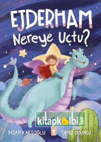 Ejderham Nereye Uçtu