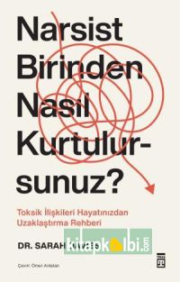 Narsist Birinden Nasıl Kurtulursunuz