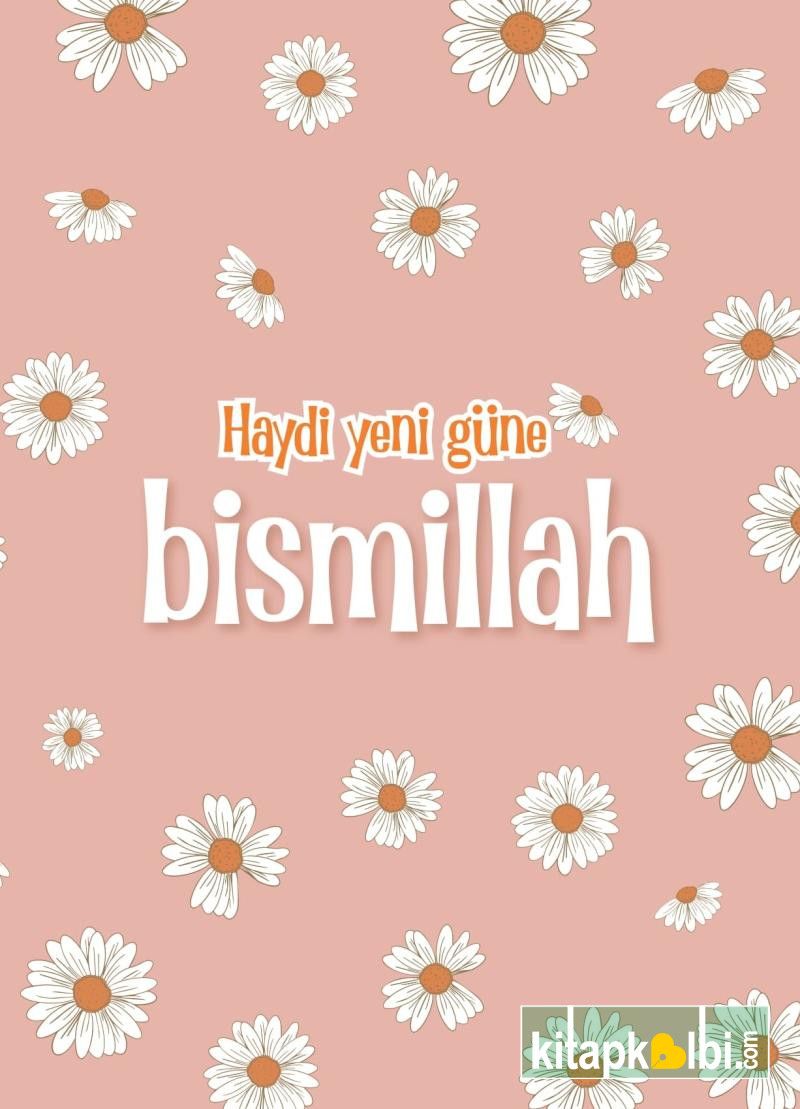 Defter Haydi Yeni Güne Bismillah