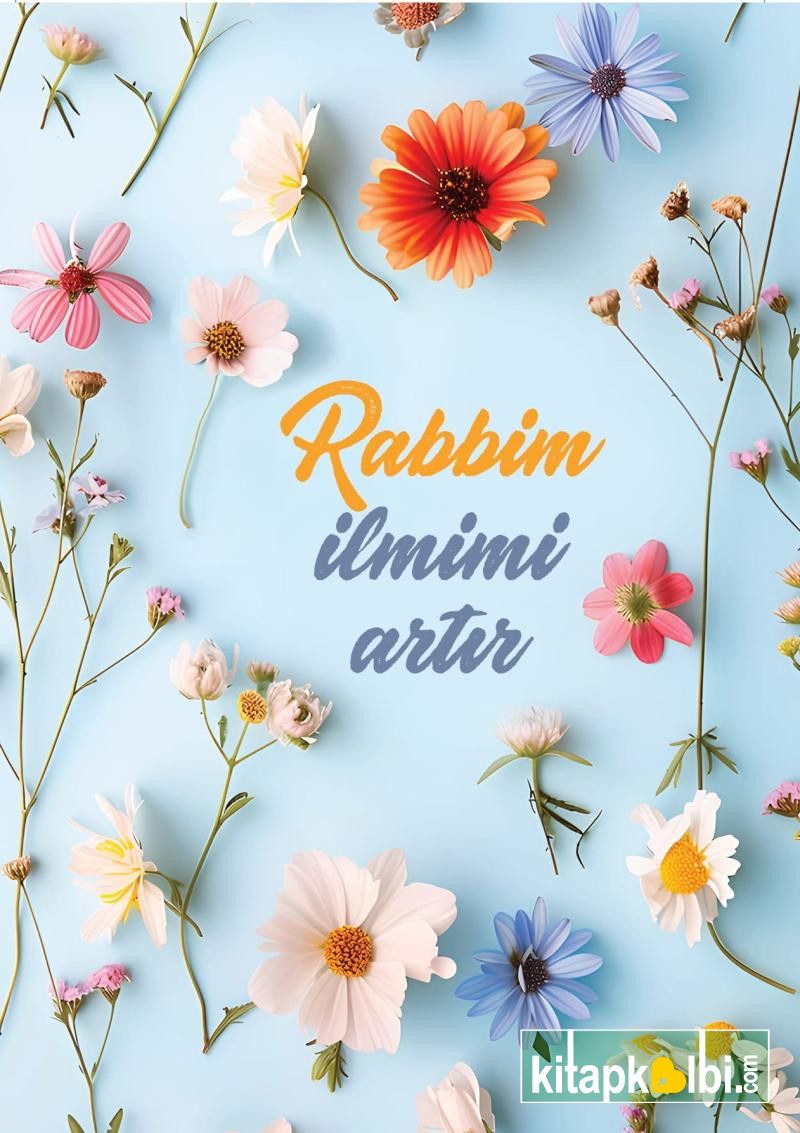 Defter Rabbim İlmimi Artır