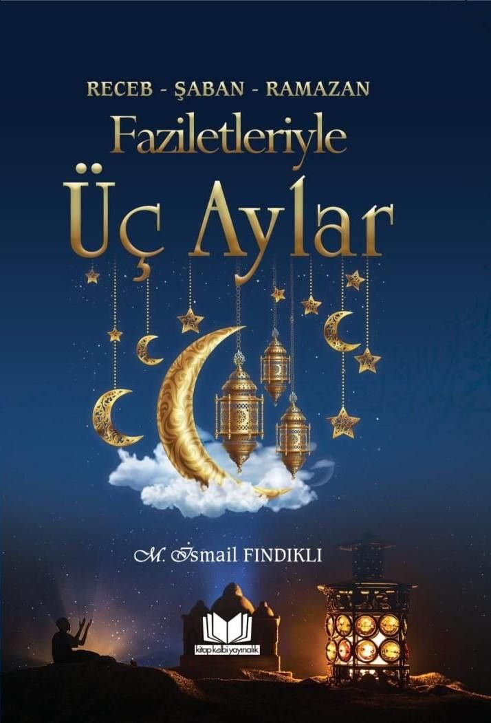 Faziletleriyle Üç Aylar