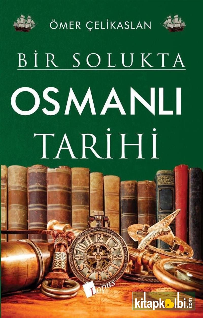 Bir Solukta Osmanlı Tarihi