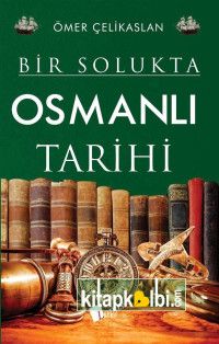 Bir Solukta Osmanlı Tarihi