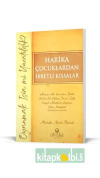 Harika Çocuklardan İbretli Kıssalar