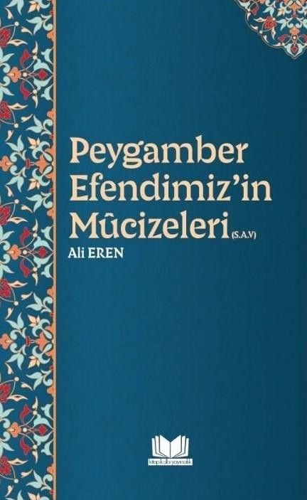 Peygamber Efendimizin Mucizeleri