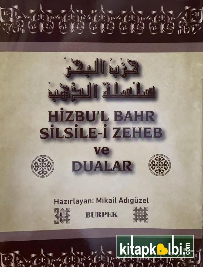 Hizbul Bahr Silsilei Zeheb ve Dualar