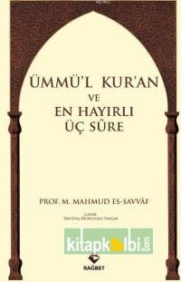 Ümmül Kuran ve En Hayırlı Üç Sure