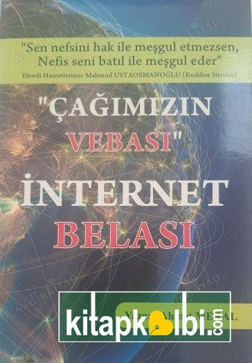 Çağımızın Vebası İnternet Belası