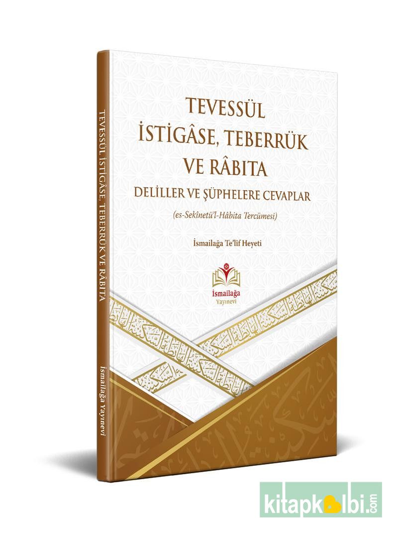 Tevessül İstigâse Teberrük Ve Râbıta