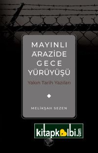 Mayınlı Arazide Gece Yürüyüşü