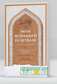 İmam Muhammed Eş Şeybanî Hayatı Ve Eserleri