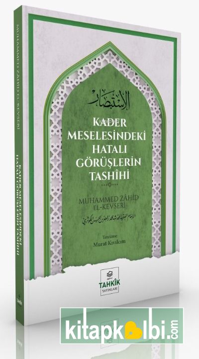 Kader Meselesindeki Hatalı Görüşlerin Tashihi