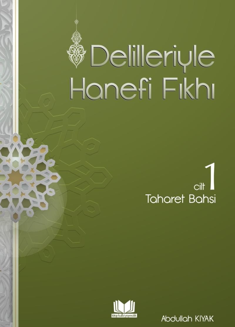 Delilleriyle Hanefi Fıkhı