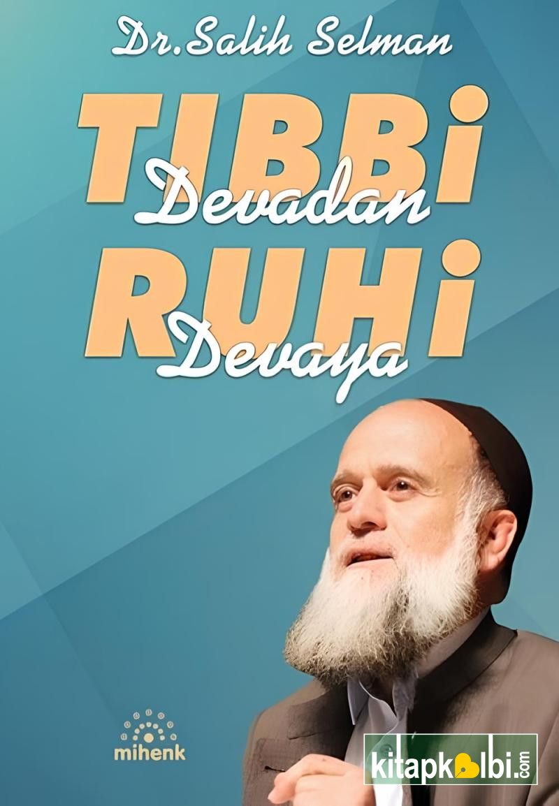 Tıbbi Devadan Ruhi Devaya