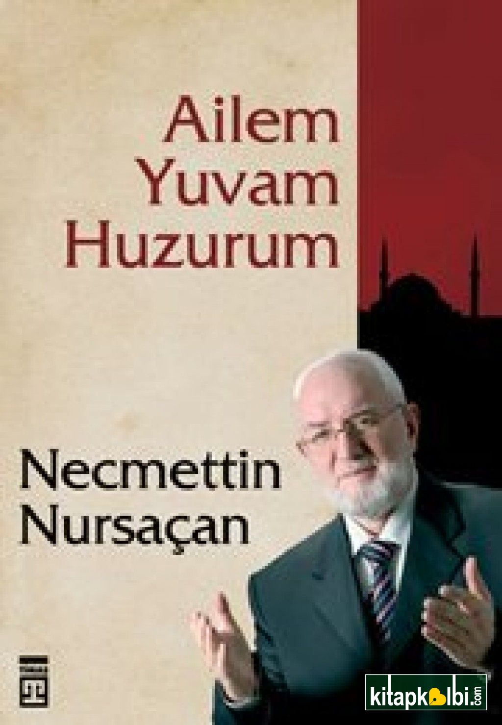 Ailem Yuvam Huzurum